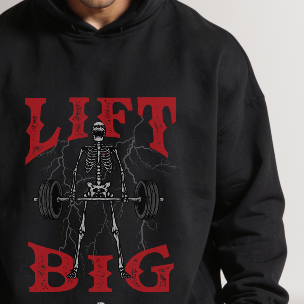 Black hoodie with skeleton lifting weights and 'LIFT BIG' text on a plain background